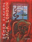 Démon alkohol - Jack London - Kliknutím na obrázek zavřete